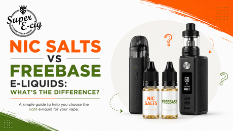Nic Salts vs Freebase E-Liquids: What's the Difference? - Super E-cig